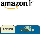 Amazon, chez Perrick